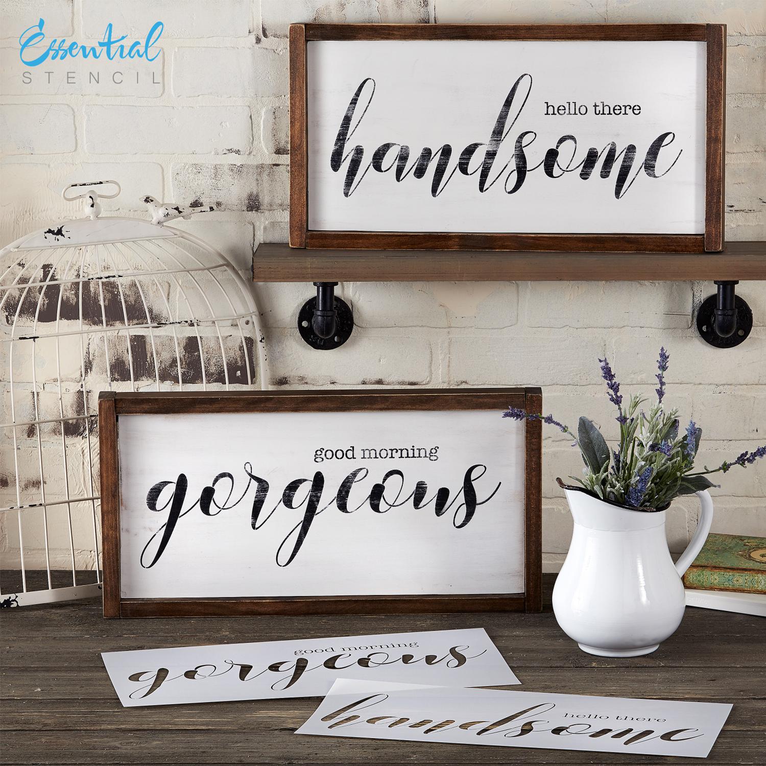 Good Morning Gorgeous + Hello There Handsome Stencil Set-Essential Stencil